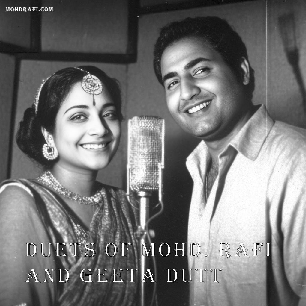 Duets of Mohammed Rafi and Geeta Dutt