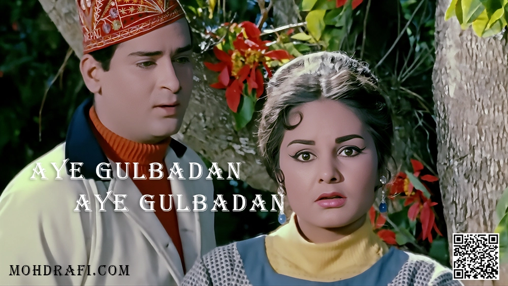 Aye Gulbadan Aye Gulbadan – A Musical Masterpiece by Mohammed Rafi